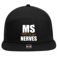 MS Gets On My Nerves Multiple Sclerosis 7 Panel Mesh Trucker Snapback Hat