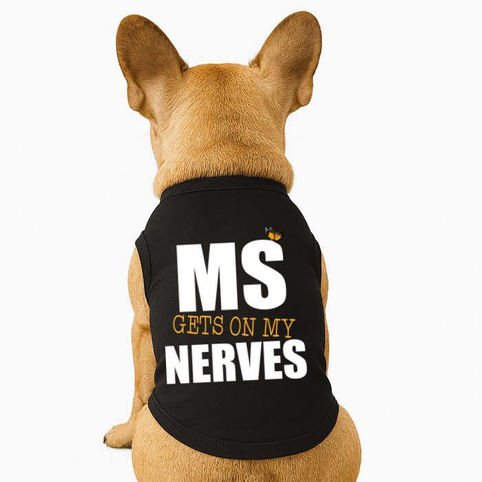 MS Gets On My Nerves Multiple Sclerosis Doggie Tank