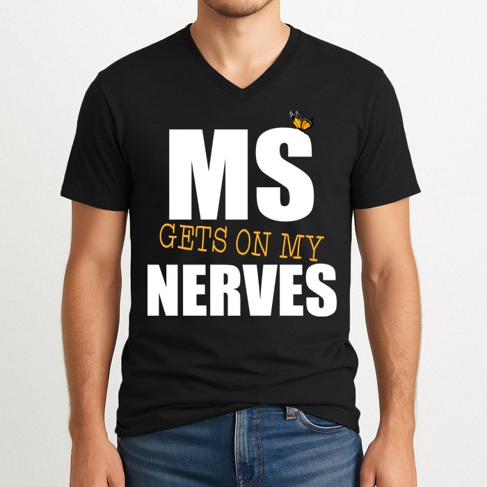 MS Gets On My Nerves Multiple Sclerosis V-Neck T-Shirt