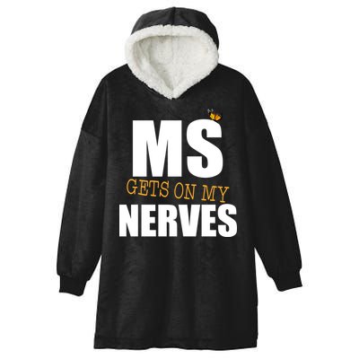 MS Gets On My Nerves Multiple Sclerosis Hooded Wearable Blanket