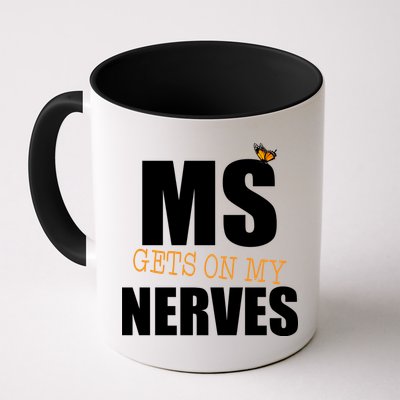 MS Gets On My Nerves Multiple Sclerosis Mug