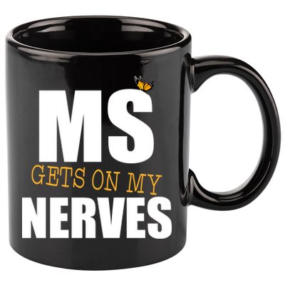 MS Gets On My Nerves Multiple Sclerosis 11oz C Handle Ceramic Mug