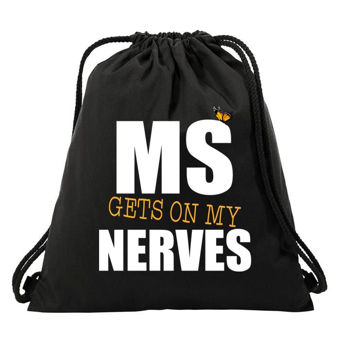 MS Gets On My Nerves Multiple Sclerosis Drawstring Bag