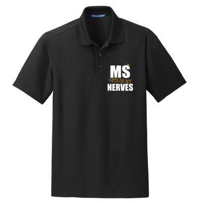 MS Gets On My Nerves Multiple Sclerosis Dry Zone Grid Polo