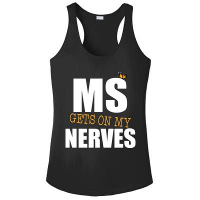 MS Gets On My Nerves Multiple Sclerosis Ladies PosiCharge Competitor Racerback Tank