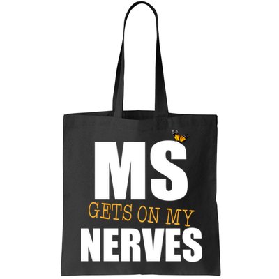 MS Gets On My Nerves Multiple Sclerosis Bag