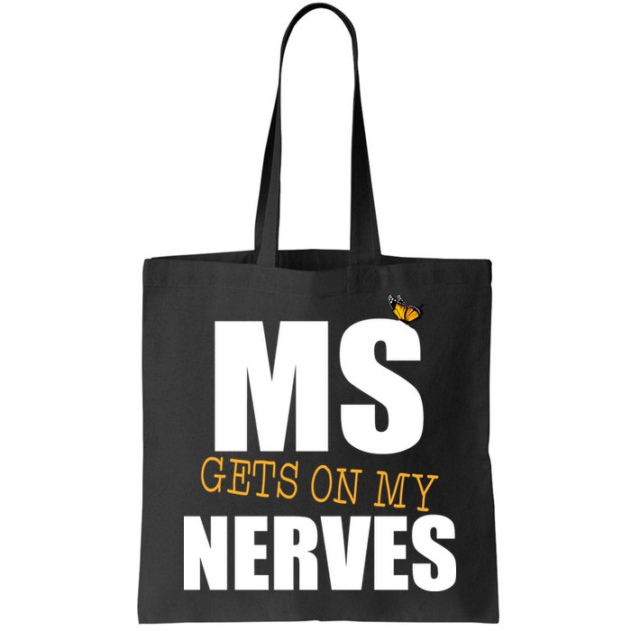 MS Gets On My Nerves Multiple Sclerosis Bag