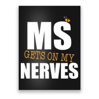 MS Gets On My Nerves Multiple Sclerosis Poster