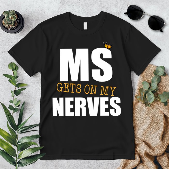 MS Gets On My Nerves Multiple Sclerosis Premium T-Shirt