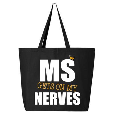 MS Gets On My Nerves Multiple Sclerosis 25L Jumbo Tote