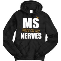 MS Gets On My Nerves Multiple Sclerosis Tie Dye Hoodie