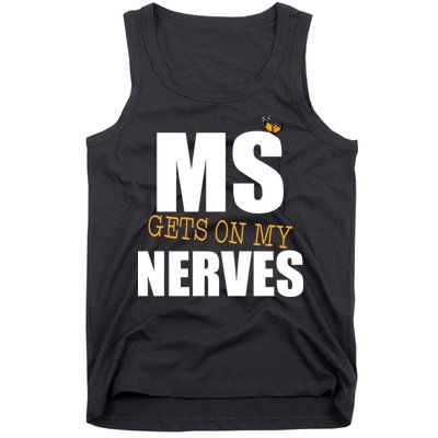 MS Gets On My Nerves Multiple Sclerosis Tank Top