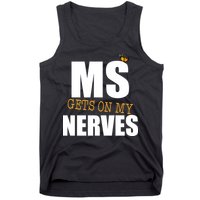 MS Gets On My Nerves Multiple Sclerosis Tank Top
