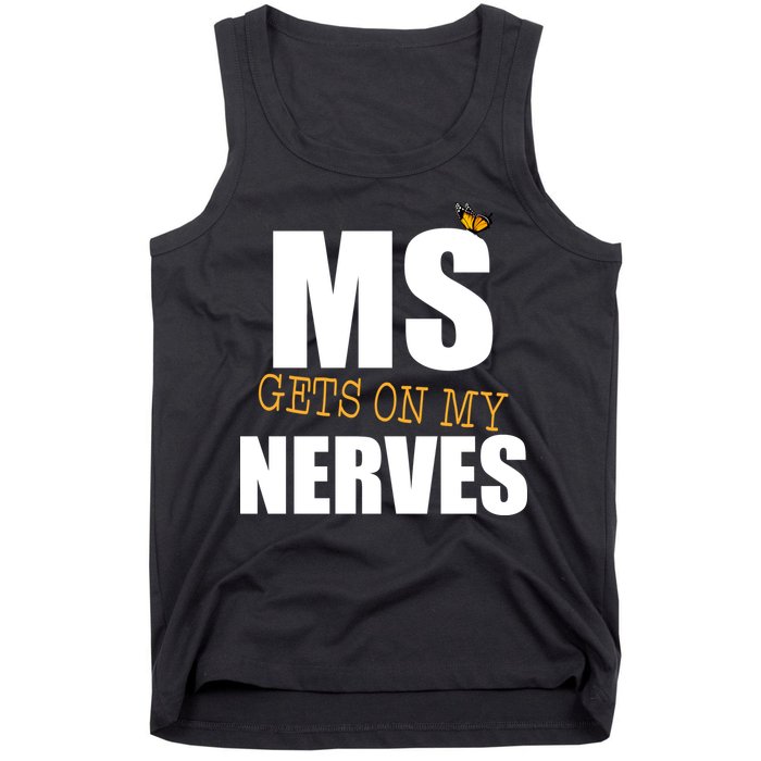 MS Gets On My Nerves Multiple Sclerosis Tank Top