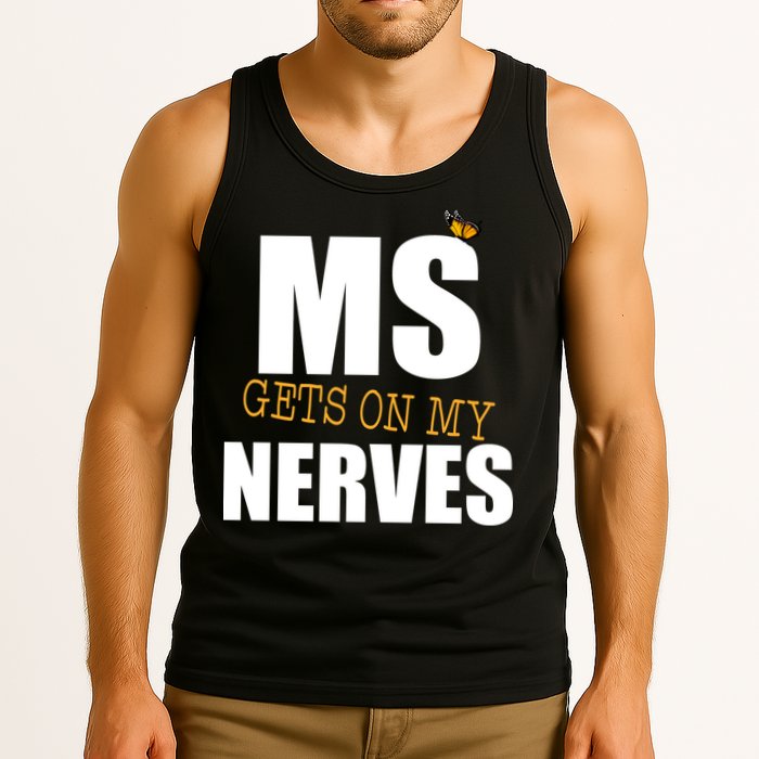 MS Gets On My Nerves Multiple Sclerosis Tank Top