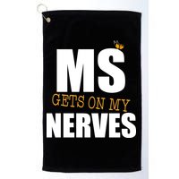 MS Gets On My Nerves Multiple Sclerosis Golf Towel