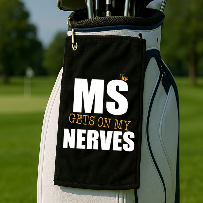MS Gets On My Nerves Multiple Sclerosis Golf Towel