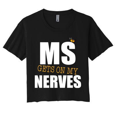 MS Gets On My Nerves Multiple Sclerosis Crop Top
