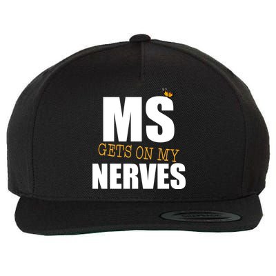 MS Gets On My Nerves Multiple Sclerosis Wool Snapback Cap