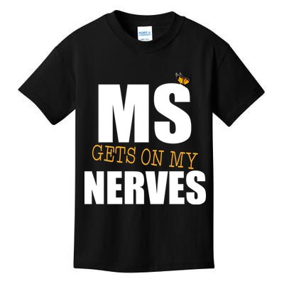 MS Gets On My Nerves Multiple Sclerosis Kids T-Shirt