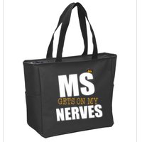 MS Gets On My Nerves Multiple Sclerosis Zip Tote Bag