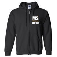 MS Gets On My Nerves Multiple Sclerosis Full Zip Hoodie
