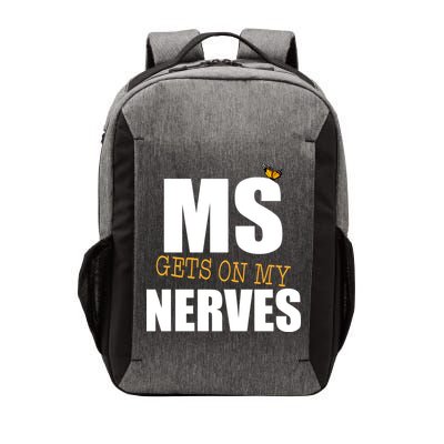 MS Gets On My Nerves Multiple Sclerosis Vector Backpack
