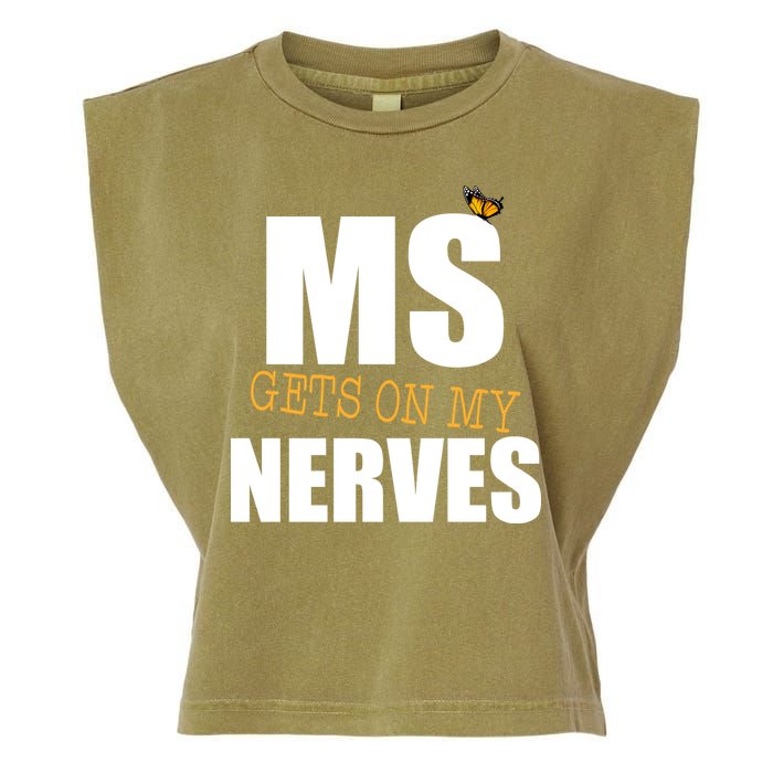 MS Gets On My Nerves Multiple Sclerosis Garment-Dyed Women's Muscle Tee
