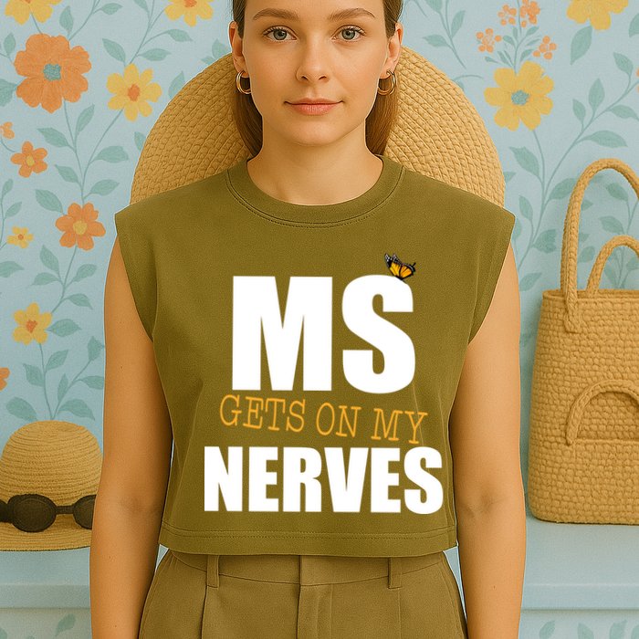 MS Gets On My Nerves Multiple Sclerosis Garment-Dyed Women's Muscle Tee
