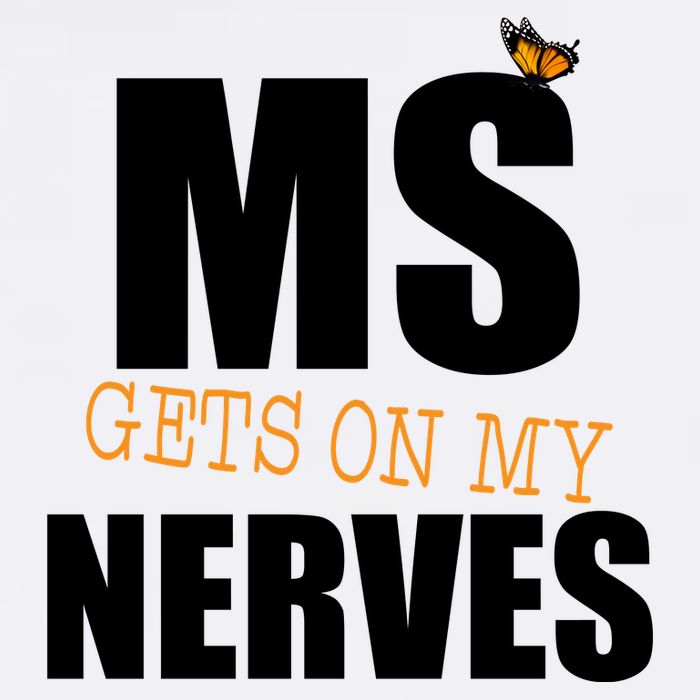 MS Gets On My Nerves Multiple Sclerosis Garment-Dyed Sweatshirt