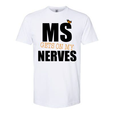 MS Gets On My Nerves Multiple Sclerosis Softstyle® CVC T-Shirt