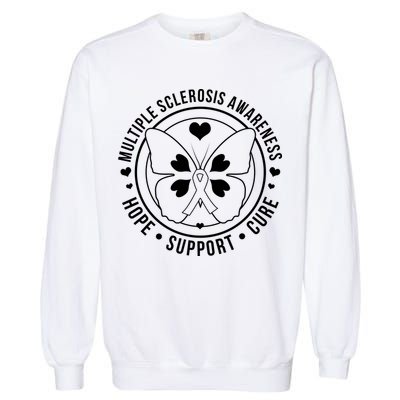 MS Multiple Sclerosis Awareness Hope Support Cure Garment-Dyed Sweatshirt
