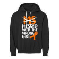MS Multiple Sclerosis Messed With The Wrong Chick Garment-Dyed Fleece Hoodie