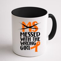 MS Multiple Sclerosis Messed With The Wrong Chick Mug