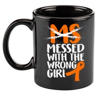 MS Multiple Sclerosis Messed With The Wrong Chick 11oz C Handle Ceramic Mug