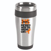 MS Multiple Sclerosis Messed With The Wrong Chick 16oz Travel Tumbler
