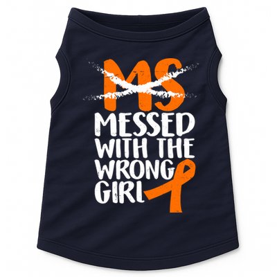 MS Multiple Sclerosis Messed With The Wrong Chick Doggie Tank