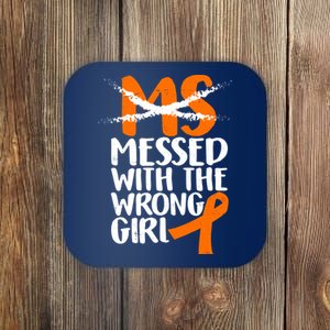 MS Multiple Sclerosis Messed With The Wrong Chick Coaster