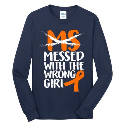MS Multiple Sclerosis Messed With The Wrong Chick Tall Long Sleeve T-Shirt