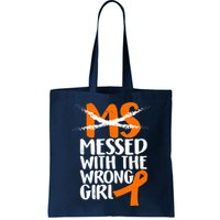 MS Multiple Sclerosis Messed With The Wrong Chick Bag