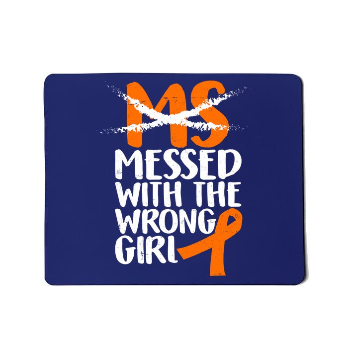 MS Multiple Sclerosis Messed With The Wrong Chick Mousepad