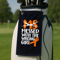 MS Multiple Sclerosis Messed With The Wrong Chick Golf Towel