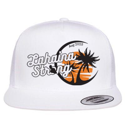 Maui Strong 100% Of Profits For Relief Efforts Maui Support Flat Bill Trucker Hat