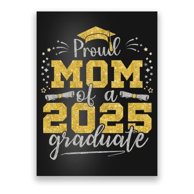 Mom Senior 2025 Proud Mom Of A Class Of 2025 Graduate Poster