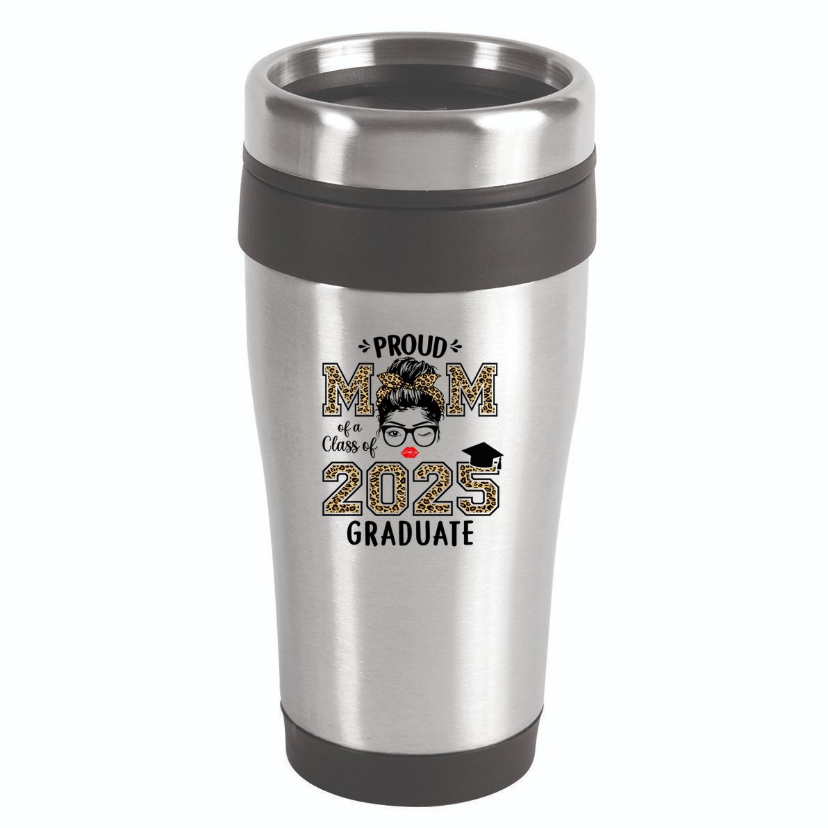 Mom Senior 2025 Proud Mom Of A Class Of 2025 Graduate Gift 16oz Travel Tumbler