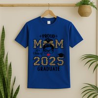 Mom Senior 2025 Proud Mom Of A Class Of 2025 Graduate Gift T-Shirt