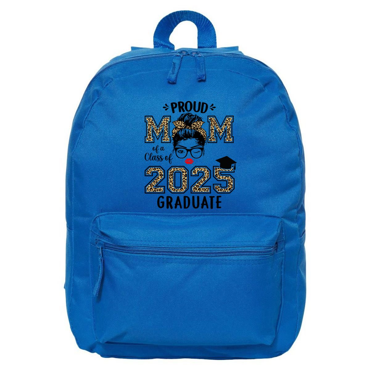 Mom Senior 2025 Proud Mom Of A Class Of 2025 Graduate Gift 16 in Basic Backpack
