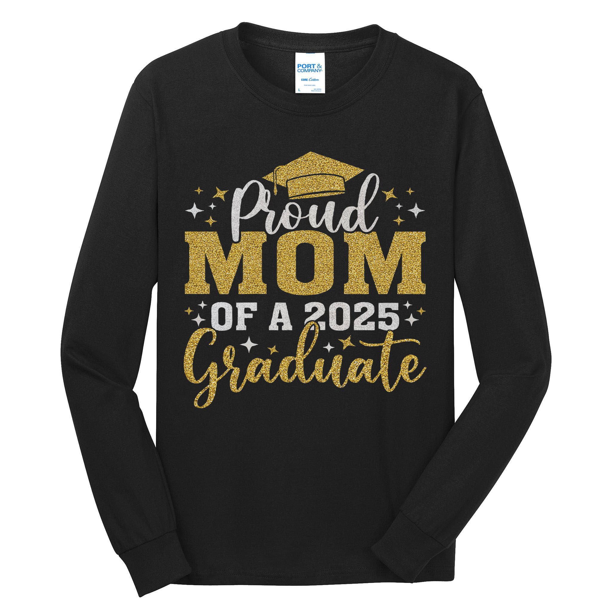 Mom Senior 2025 Proud Mom Of A Class Of 2025 Graduate Tall Long Sleeve T-Shirt