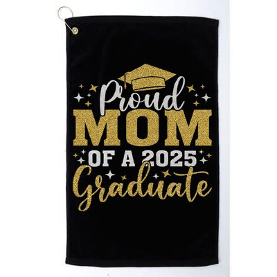 Mom Senior 2025 Proud Mom Of A Class Of 2025 Graduate Golf Towel