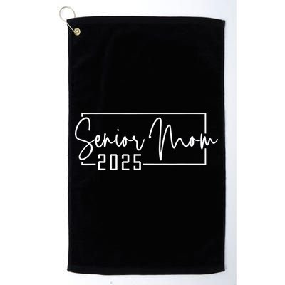 Mom Senior 2025 Proud Mom Of A Class Of 2025 Graduate Golf Towel
